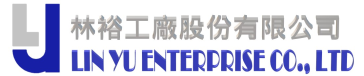 LIN YU ENTERPRISE CO.,LTD